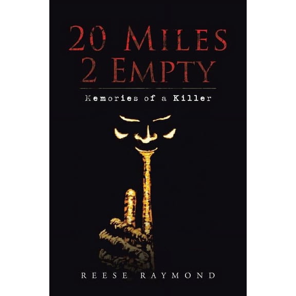 20 Miles 2 Empty : Memories of a Killer