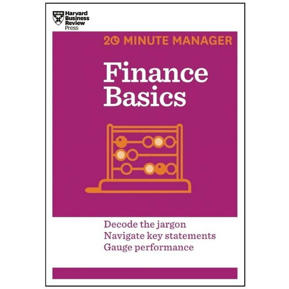 20-Minute Manager Finance Basics (HBR 20-Minute Manager Series), (Paperback)