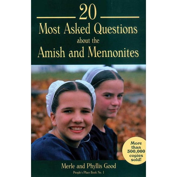 20 Most Asked Questions about the Amish and Mennonites (Paperback)
