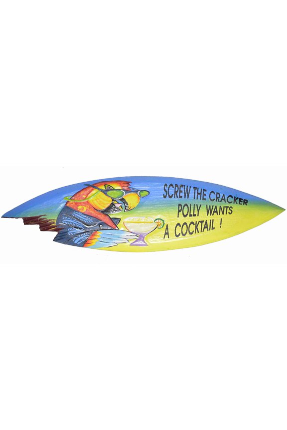 20" Parrot Drinking Screw Cracker Polly Wants Cocktail Surfboard Sign