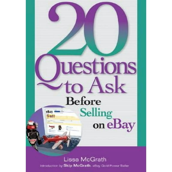 20 Questions: 20 Questions to Ask Before Selling on eBay (Paperback)