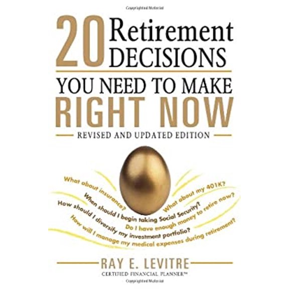 Pre-Owned 20 Retirement Decisions You Need to Make Right Now (Paperback) 1402296754 9781402296758