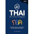 thumbnail image 1 of Learn Thai 20 Thai Short Stories for Beginners: An English-Thai Dual-Language Book for Easy Reading and Learning, (Paperback), 1 of 1