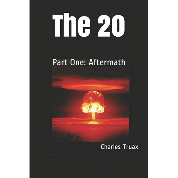 20: The 20 : Part One: Aftermath (Series #1) (Paperback)