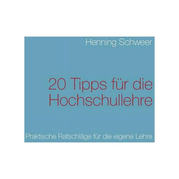 20 Tipps f�r die Hochschullehre