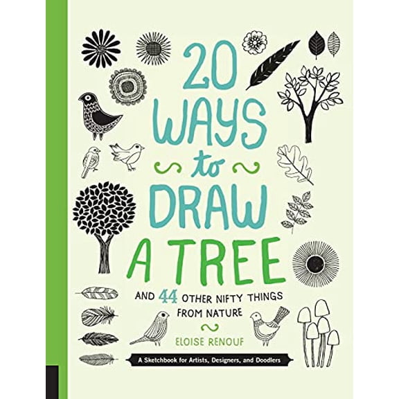 Pre-Owned 20 Ways to Draw a Tree and 44 Other Nifty Things from Nature : A Sketchbook for Artists, Designers, and Doodlers (Paperback) 9781592538379