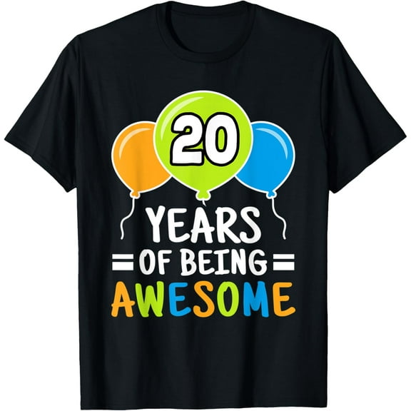 20 Years Of Being Awesome 20th Birthday Funny Balloon T-Shirt