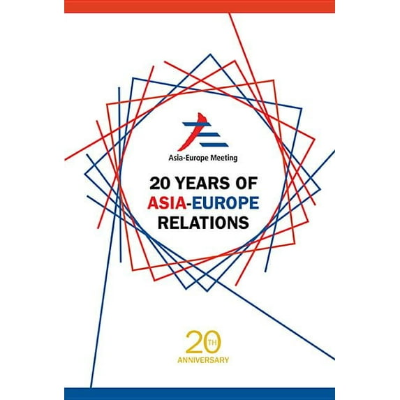 20 Years of Asia-Europe Relations, (Paperback)