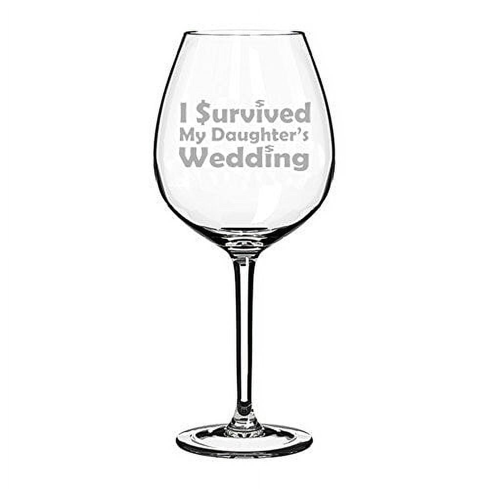 I survived my daughter's wedding best sale glass