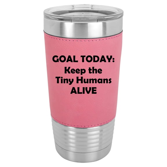 20 oz Leather Tumbler Stainless Steel Insulated Travel Mug Cup Gift Keep The Tiny Humans Alive Funny Teacher Nurse Pediatrics (Pink)