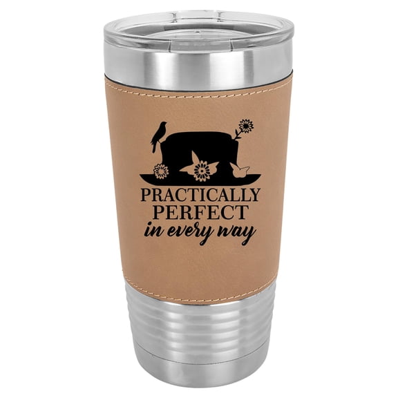 20 oz Leather Tumbler Stainless Steel Insulated Travel Mug Cup Gift Practically Perfect In Every Way (Brown)
