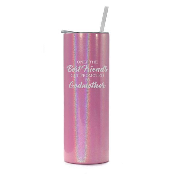 20 oz Skinny Tall Tumbler Stainless Steel Vacuum Insulated Travel Mug Cup With Straw The Best Friends Get Promoted To Godmother (Pink Iridescent Glitter)