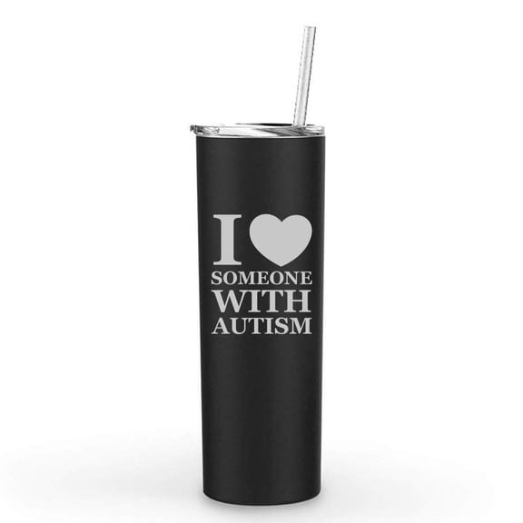 20 oz Skinny Tall Tumbler Stainless Steel Vacuum Insulated Travel Mug With Straw I Love Someone With Autism (Black)