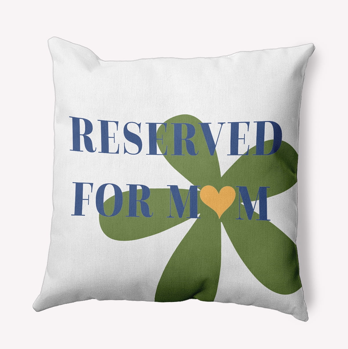 20" x 20" Simply Daisy Reserved for Mom with Hearts Indoor/Outdoor Pillow, Light Olive Green Qty 1
