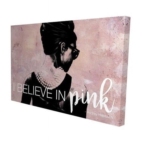 20 x 30 in. I Believe In Pink-Print on Canvas