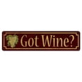 thumbnail image 1 of 20 x 5 in. Got Wine Metal Sign, 1 of 1