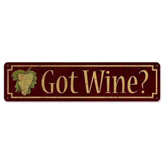20 x 5 in. Got Wine Metal Sign