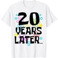 thumbnail image 1 of 20 year Old Birthday Gifts Him Her TWENTY 20 YEARS LATER T-ShirtMen and women can wear, black T-shirts, gifts. Age: M,L，XL 2XL, 3XL, 112XL, 1 of 4