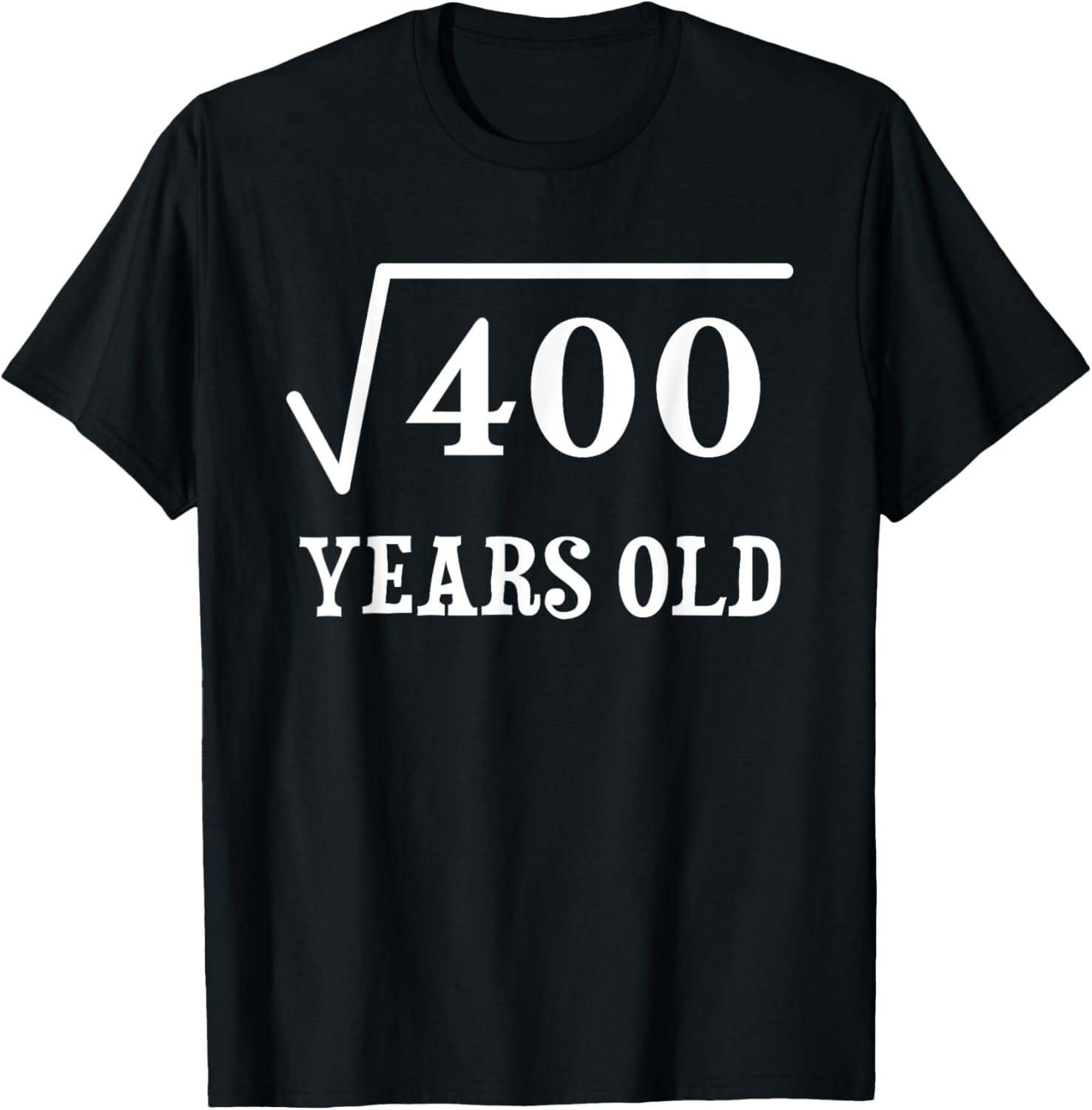 20 years old 20th birthday Square Root of 400 T-Shirt100%Cotton ...