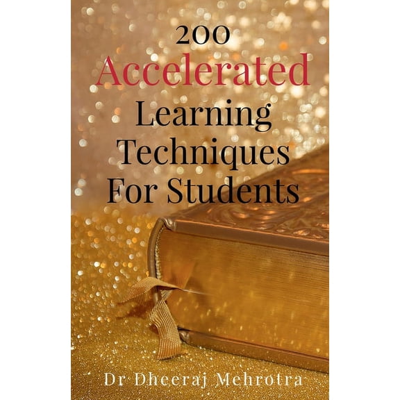 200 Accelerated Learning Techniques For Students, (Paperback)