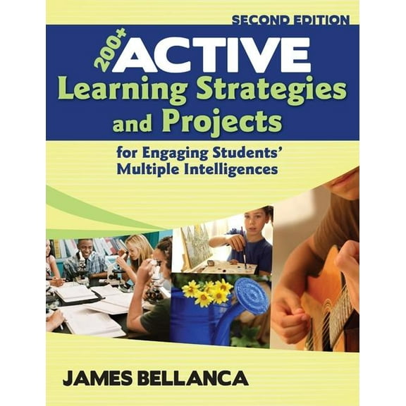 200+ Active Learning Strategies and Projects for Engaging Students' Multiple Intelligences (Paperback)