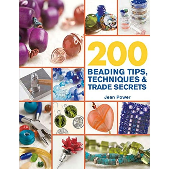 Pre-Owned 200 Beading Tips, Techniques & Trade Secrets (Paperback) 0312587473 9780312587475