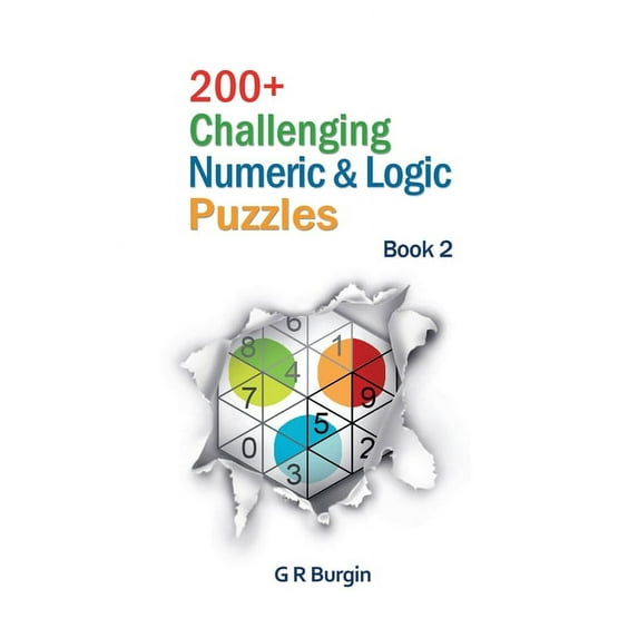 200+ Challenging Numeric & Logic Puzzles, (Paperback)