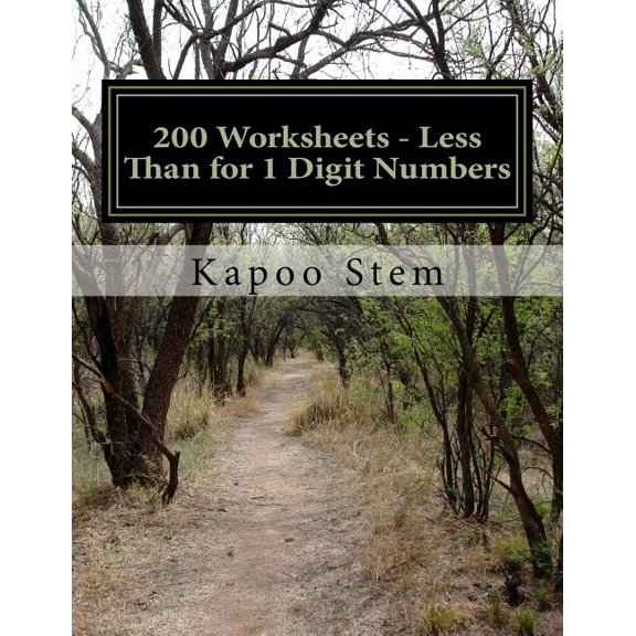 200 Days Math Less Than: 200 Worksheets - Less Than for 1 Digit Numbers : Math Practice Workbook (Series #1) (Paperback)