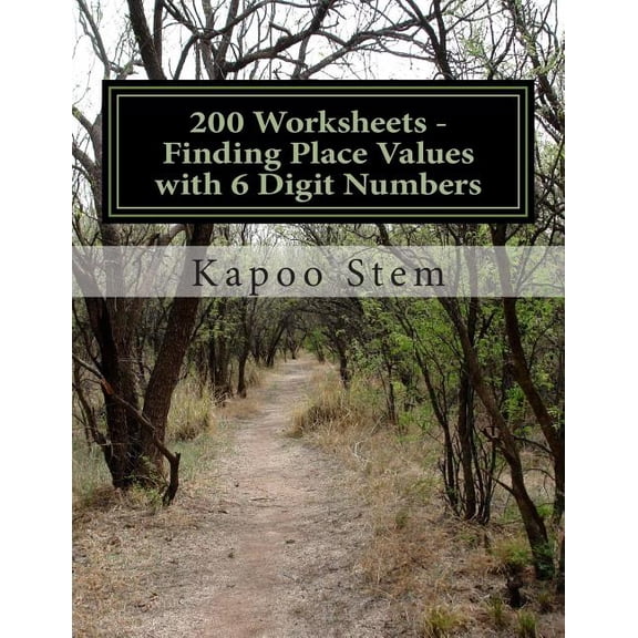 200 Days Math Place Value: 200 Worksheets - Finding Place Values with 6 Digit Numbers: Math Practice Workbook (Paperback)