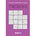 thumbnail image 1 of 200 Extrem Schwere Rätsel Mit Lösung Twodoku Band 3 : Zwei überlappende Sudoku, Rätsel Heft,2 Rätsel pro Seite (Paperback), 1 of 1