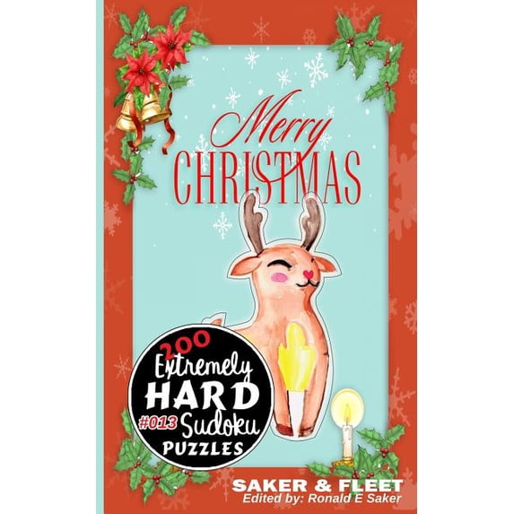 200 Extremely Hard Puzzles Large Print: 200 Extremely Hard Puzzles Large Print : Sudoku Puzzle Book Extreme Level: Nineteen Book #13 (Series #13) (Paperback)