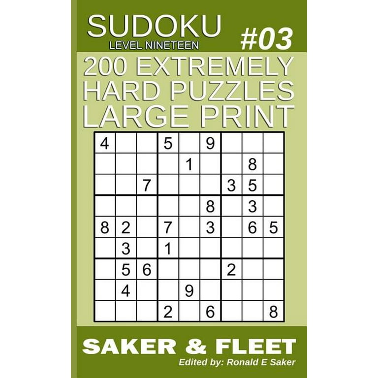200 Extremely Hard Puzzles Large Print: Sudoku Puzzle Book Extreme