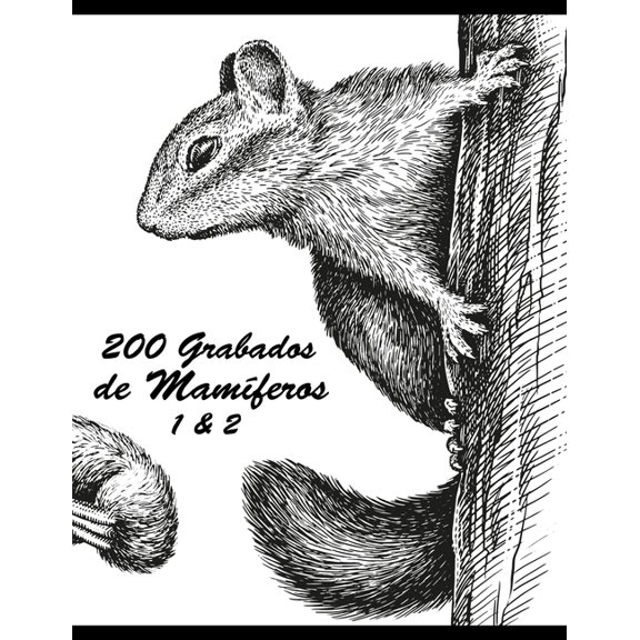 200 Grabados de Mamferos 1 & 2, (Paperback)