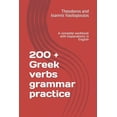 thumbnail image 1 of 200 + Greek verbs grammar practice: A complete workbook with explanations in English (Paperback), 1 of 1