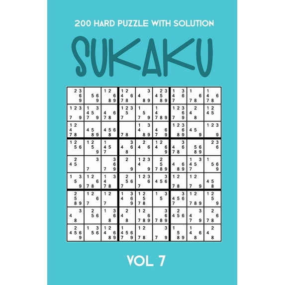 200 Hard Puzzle With Solution Sukaku Vol 7: Challenging Sudoku variation, puzzle booklet, 2 puzzles per page (Paperback)