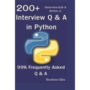 Q & A Interview 200+ Interview Q & A in Python 99% Frequently Asked Interview Q & A Paperback