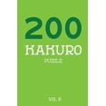 thumbnail image 1 of 200 Kakuro Puzzle Vol 6 : Cross Sums Puzzle Book, hard,10x10, 2 puzzles per page (Paperback), 1 of 1