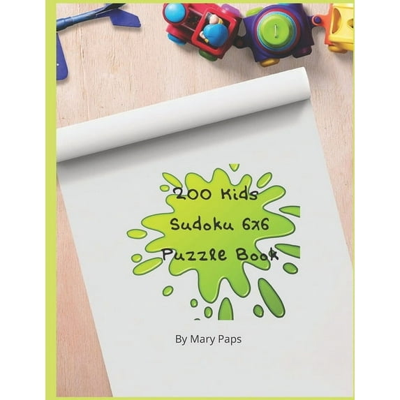 200 Kids Suduko 6x6 Puzzle Book. (Paperback)