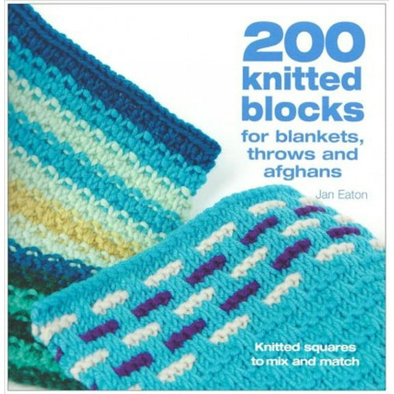 Pre-Owned 200 knitted blocks for blankets, throws and afghans Paperback