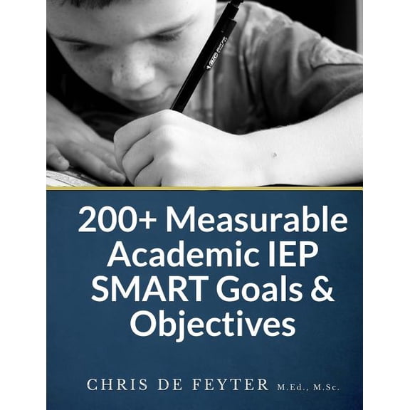 200+ Measurable Academic IEP Smart Goals & Objectives