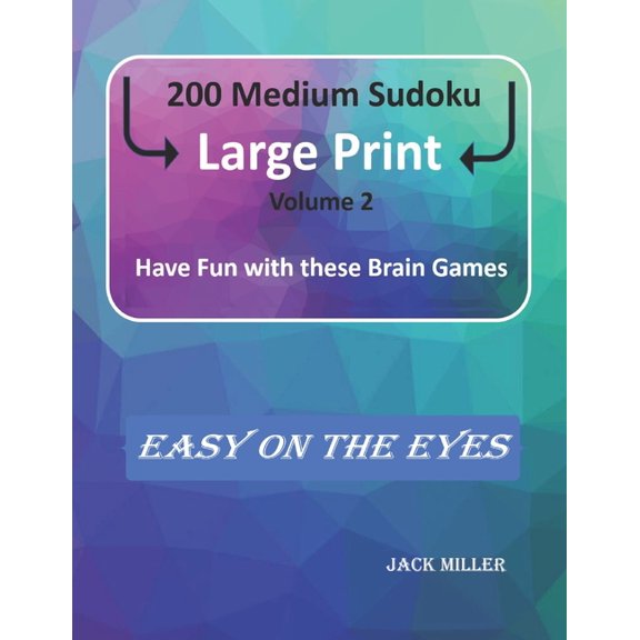 200 Medium Sudoku Large Print : Have Fun with these Brain Games, Volume 2 (Paperback)