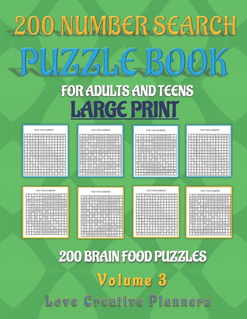 200 Number Search Puzzle Book: 200 NUMBER SEARCH PUZZLE BOOK-Volume 3 : 200 Brain Food Puzzles. 8.5x11 Feed Your Mind and Relax at the Same Time With Hours of Fun in this ALL Number Search, 200 Puzzles to Keep You Busy and Entertained! Great Gift for any Puzzle Lover On Your List!! (Paperback)