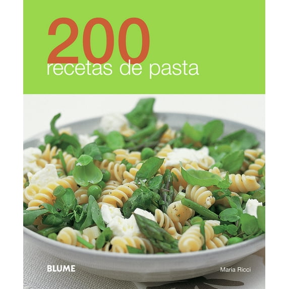 200 Recetas: 200 recetas de pasta (Paperback)