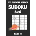 thumbnail image 1 of 200 Schwere Kinder Sudoku 6x6 Band 10: Sudoku Puzzle Rätselheft mit Lösung, 2 Rästel pro Seite, (Paperback), 1 of 1
