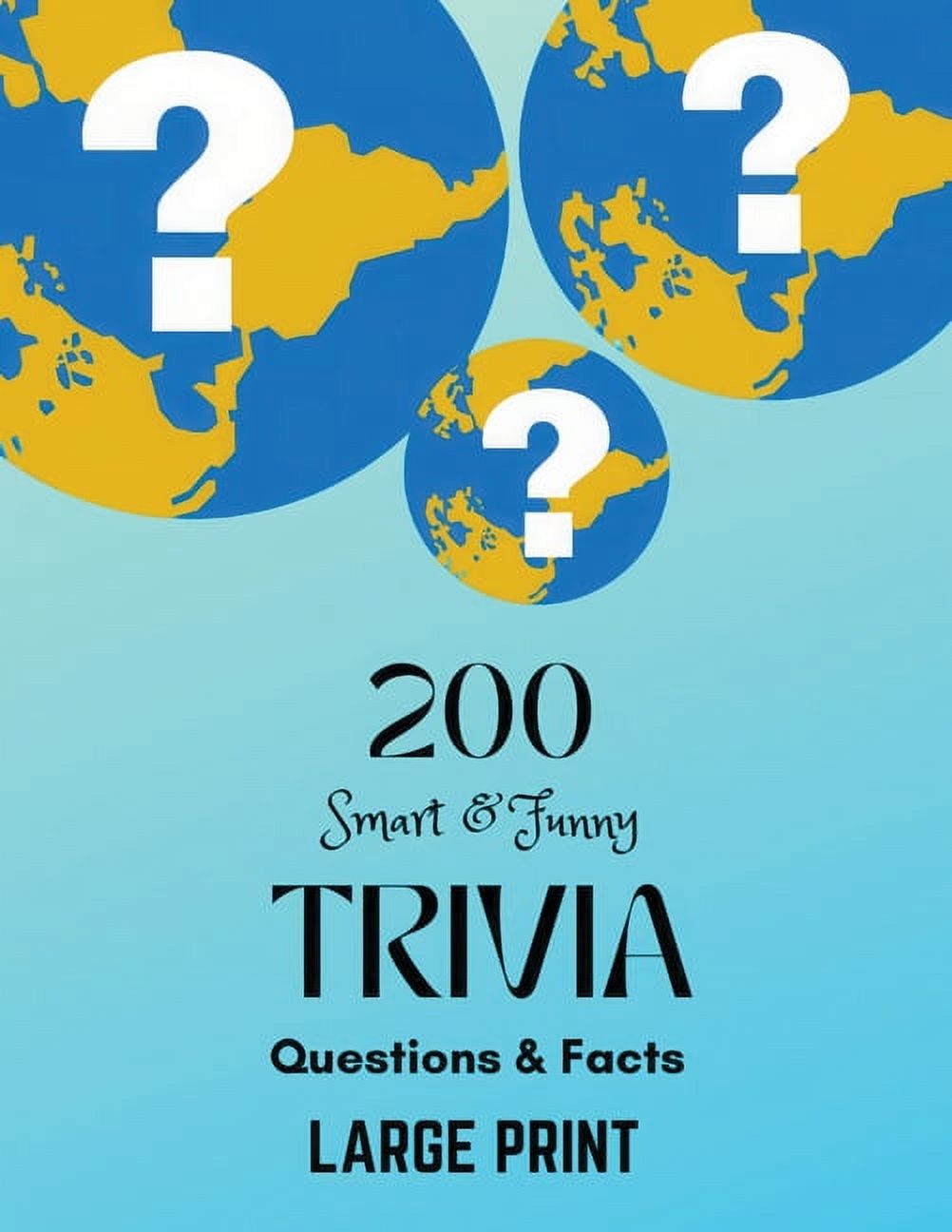 200 Smart & Funny Trivia Questions & Facts (Paperback)