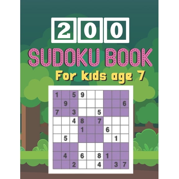 200 Sudoku Book For kids age 7 : Brain Games Fun Sudoku for Children Includes Instructions and Solutions (Paperback)