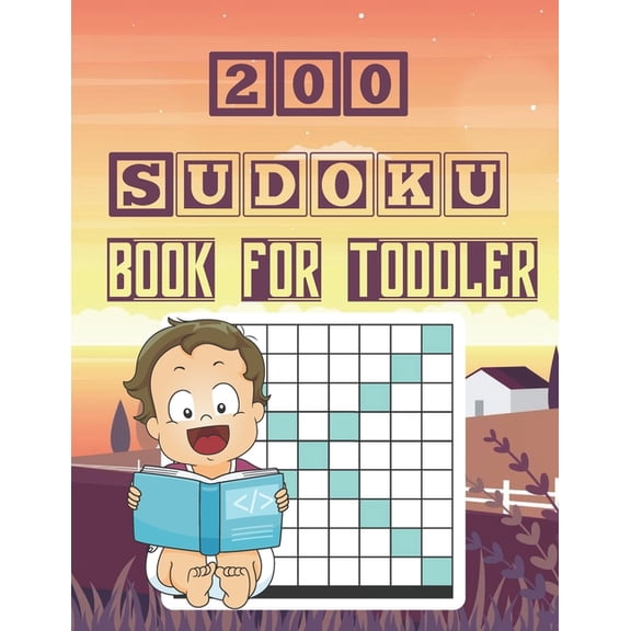 200 Sudoku Book For toddler : Brain Games Fun Sudoku for Children Includes Instructions and Solutions (Paperback)