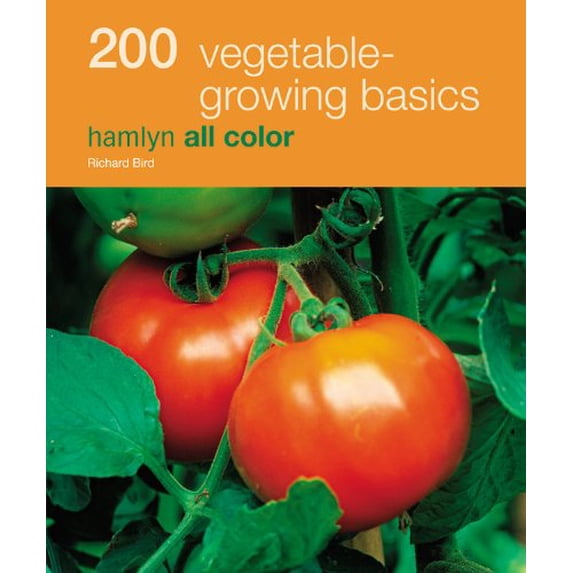 Pre-Owned 200 Vegetable-Growing Basics (Paperback) 9780600620365