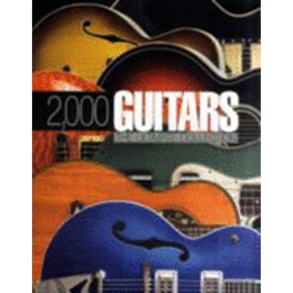 Pre-Owned 2000 Guitars: The Ultimate Collection (Hardcover) 1906002347 9781906002343