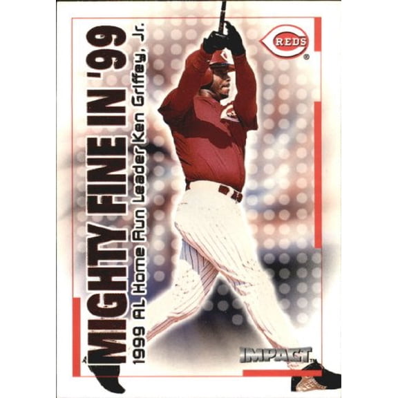 2000 Impact Mighty Fine in '99 #33 Ken Griffey Jr. MLB Baseball Trading Card